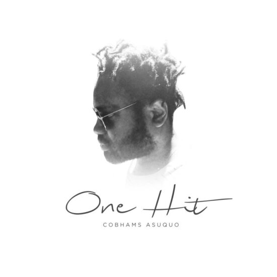 Cobhams Asuquo – One Hit [Music]