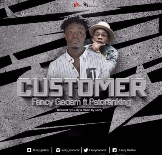 Fancy Gadam – Customer ft. Patoranking [Music+Video]