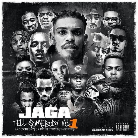 JAGA - Tell Somebody Vol.1 Mixtape feat. Shaydee & Flowssick.