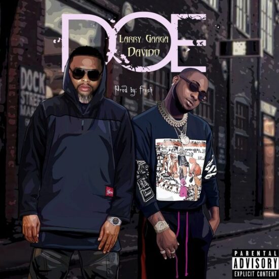 Larry Gaga ft. Davido – Doe [Music]