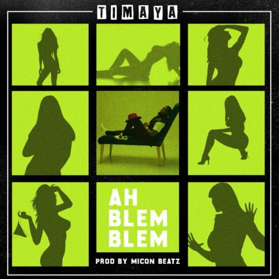 Timaya - Ah Blem Blem [Music]