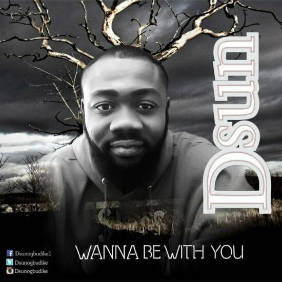 Download D-Sun  Wanna Be With You ft. Rex T Mp3 Download