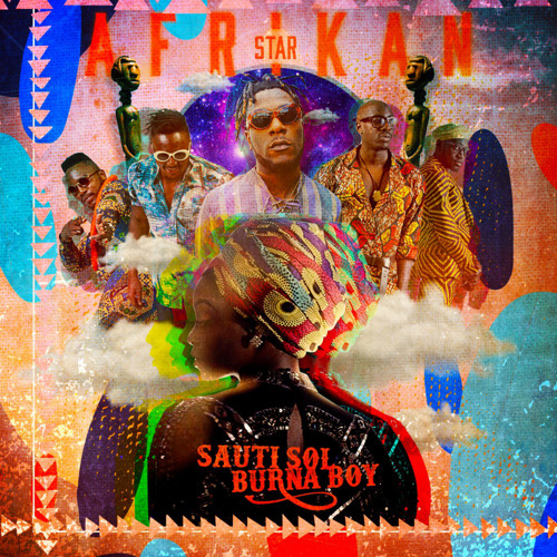 Download Sauti Sol Ft. Burna boy Afrikan Star Mp3 Download