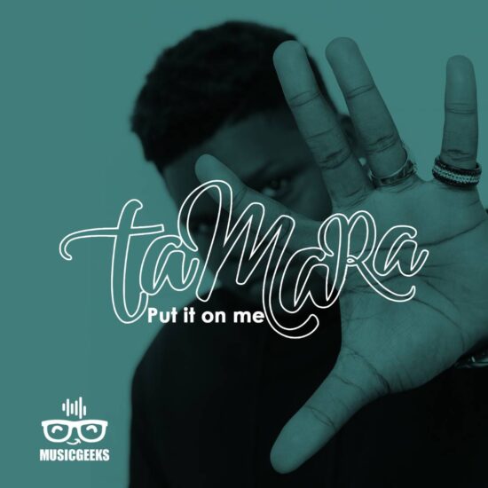 Download Tamara Put It On Me Mp3 Download