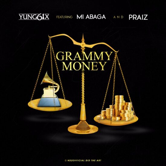 Download Yung6ix  Grammy Money ft. M.I & Praiz Download Mp3