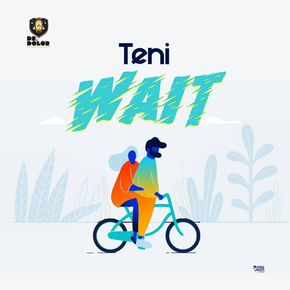 Download Teni wait Mp3 download