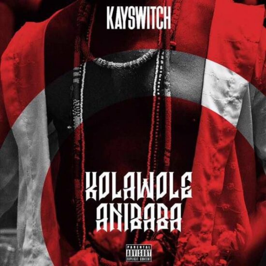 Download Kayswitch Kolawole Anibaba Mp3 Download