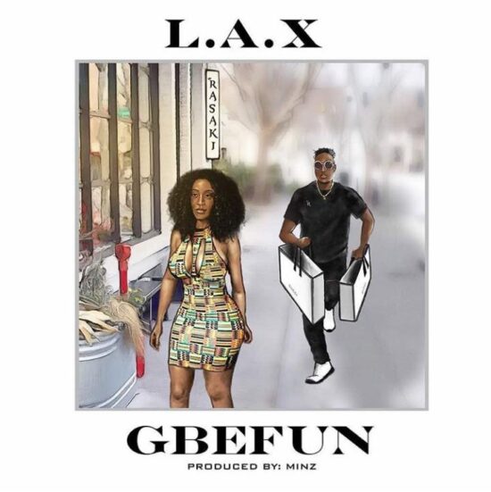 Download L.A.X Gbefun Mp3 Download