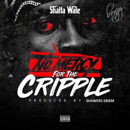 Download Shatta Wale  No Mercy For The Cripple Mp3 Download