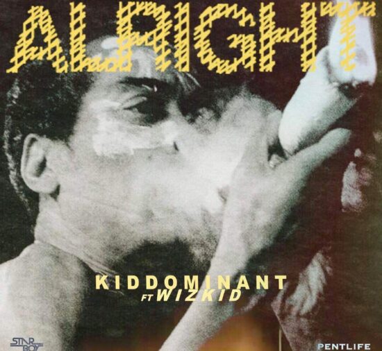 Download Kiddominant Alright Ft. Wizkid Mp3 Download