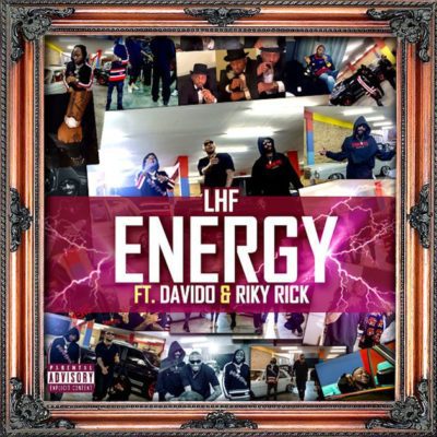 Download LHF ft. Riky Rick & Davido Energy Mp3 Download