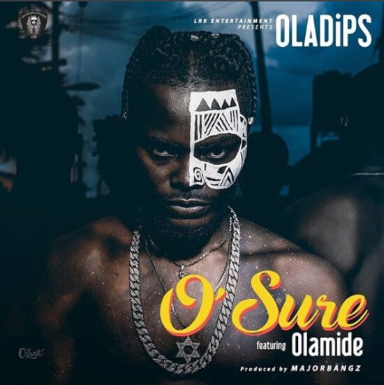 Download Oladips ft Olamide O Sure Mp3 Download