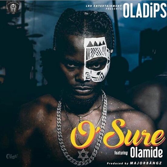 Oladips features Olamide on a new single O'Sure