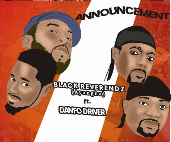 Download Black Reverendz ft. Danfo Driver  Announcement Mp3 Download