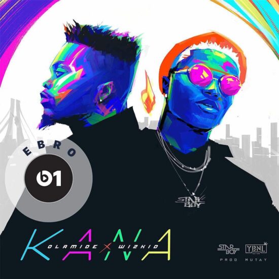 Download Olamide x Wizkid Kana Mp3 Prod. Mut4y Download, Olamide Kana Mp3 Download, Wizkid Mp3 Download, Olamide Kana, Wizkid Kana