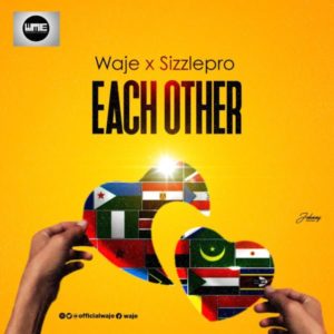 Download Waje Ft. SizzlePro Need Each Other Mp3 Download