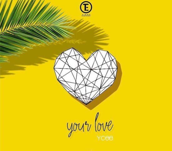 Download Ycee Your Love Mp3 Download