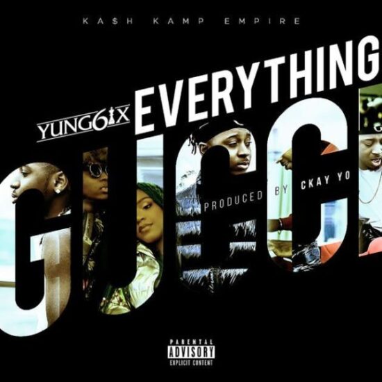 Download Yung6ix  Everything Gucci Mp3