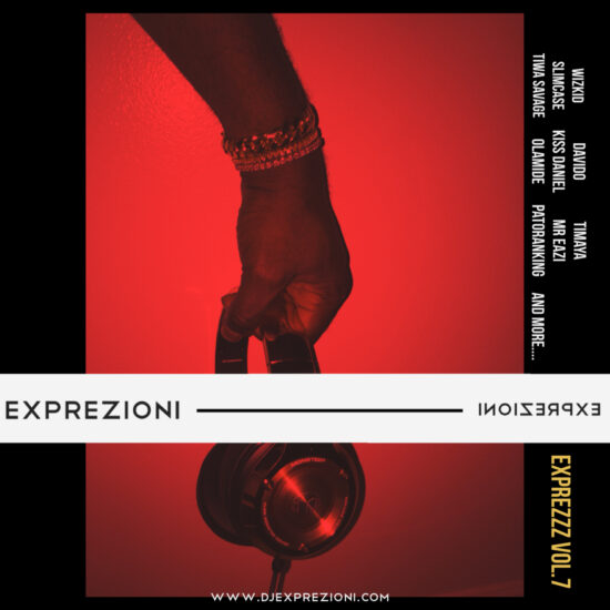 Download Classy DJ Exprezioni - EXPREZZZ Vol.7 Mix ft. Davido, Wizkid, Olamide, Slimcase & Mr Real.