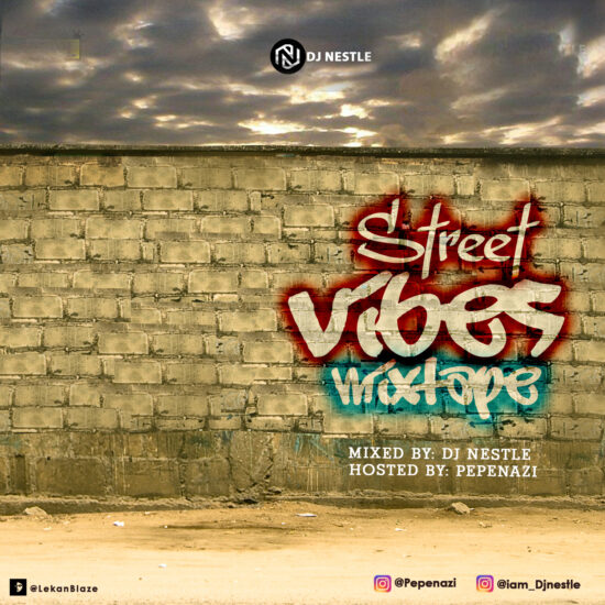 DJ Nestle - Street Vibes Mixtape