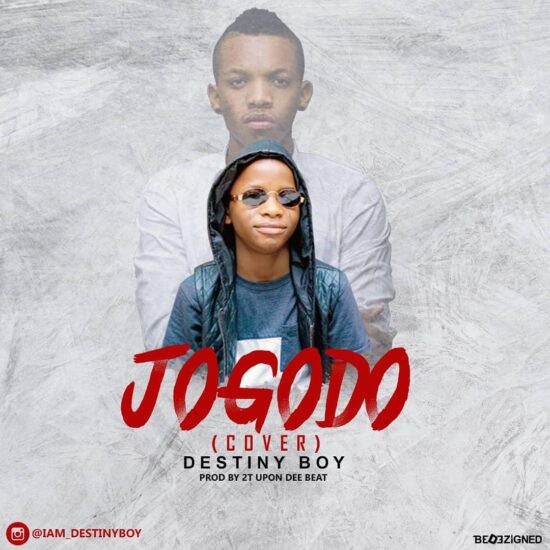 Download Destiny Boy Jogodo Fuji Cover Mp3 Download