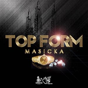 Download Masicka Top Form Mp3 Download