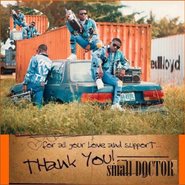 Download Small Doctor Thank You Mp3 Download