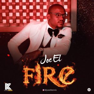 Download Joe EL Fire Mp3 Download