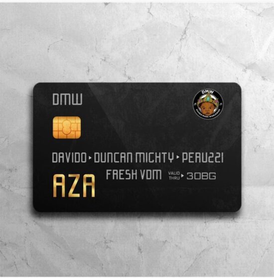 DMW Ft. Davido x Duncan Mighty x Peruzzi – Aza Lyrics