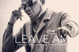 Download Kelly Hansome Leave Am Mp3 Download