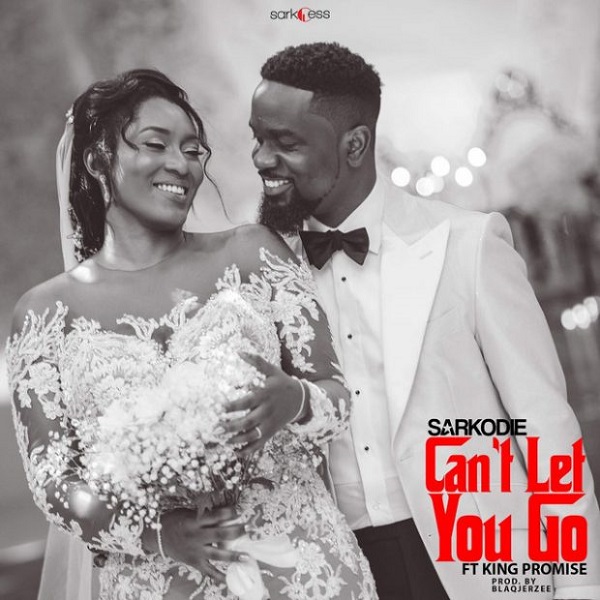 Download Sarkodie ft. King Promise Can’t Let You Go Mp3 Download