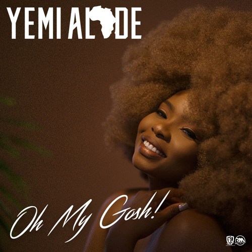 Download  Yemi Alade Oh My Gosh Mp3 Download