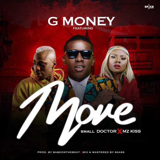 DJ G Money ft. Small Doctor x Mz kiss Move Mp3 Download