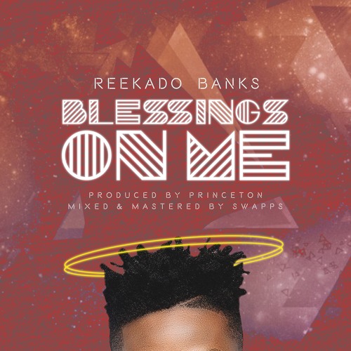 Download Reekado Banks Blessings On Me Mp3 Download 