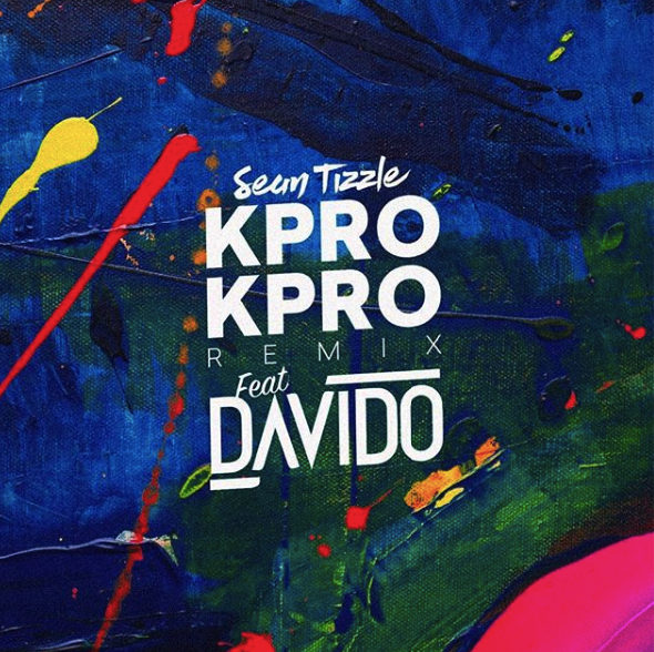 Download Sean Tizzle ft Davido Kpro Kpro Remix Mp3 Download