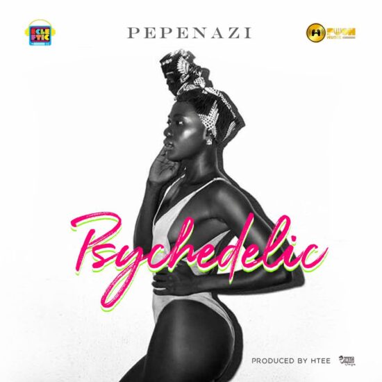 Pepenazi Psychedelic Mp3 Download