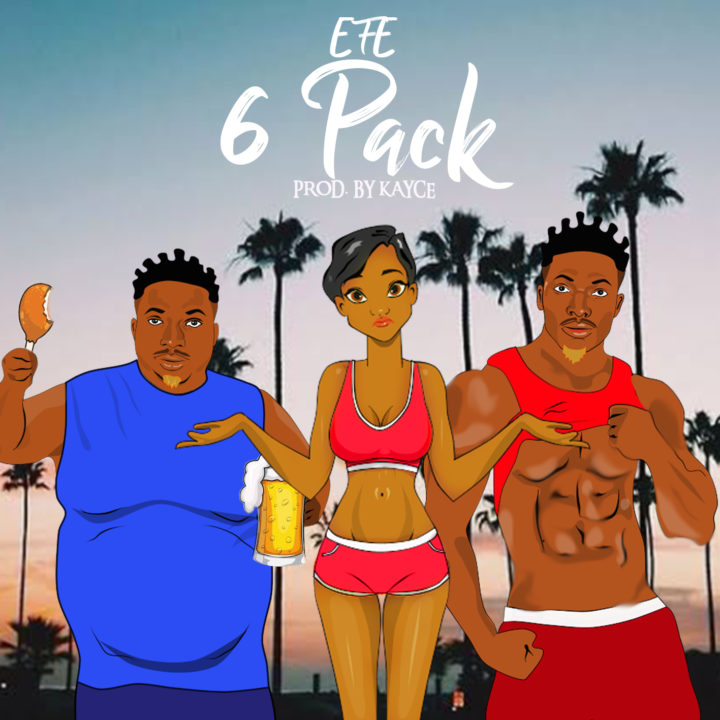 Download  Efe 6 Pack Mp3 Download