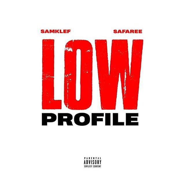 Download  Samklef ft. Safaree Low Profile Mp3 Download