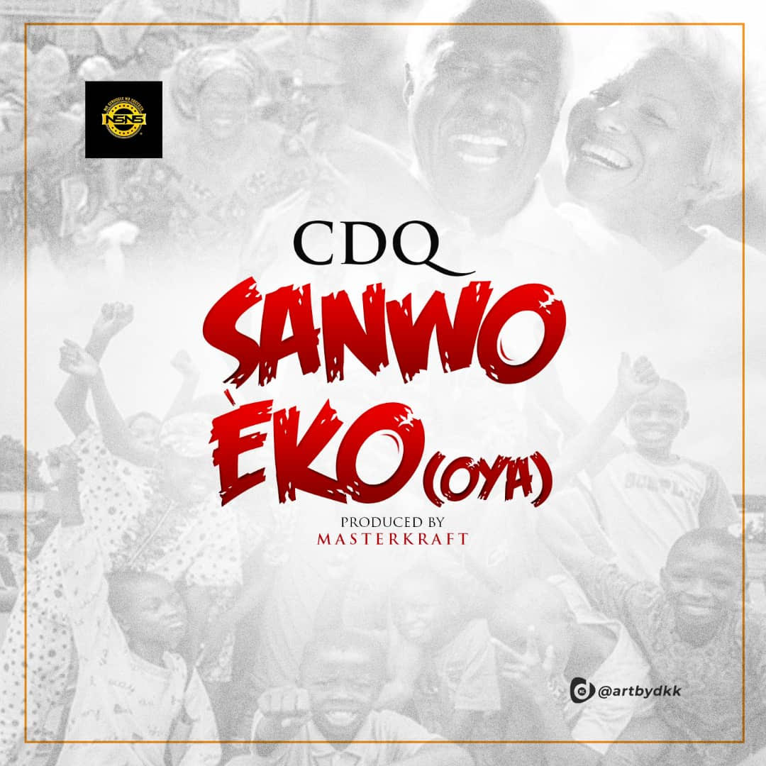 CDQ - Sanwo Eko (OYA)