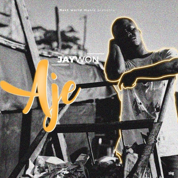 Jaywon Aje Mp3 Download