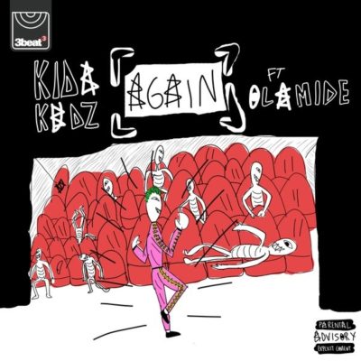 Kida Kudz  Again (Remix) ft. Olamide  Mp3 Download