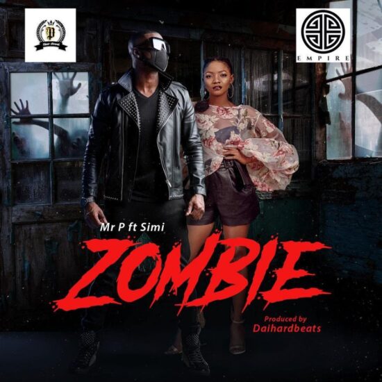 Mr P ft. Simi Zombie Mp3 Download Mr P Zombie ft Simi