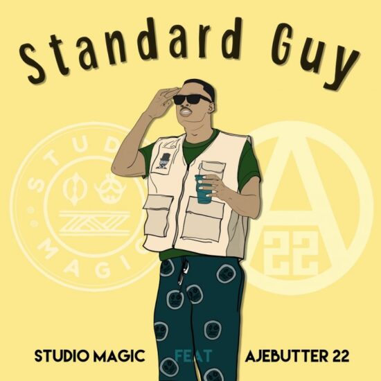 Studio Magic ft. Ajebutter22 Standard Guy Mp3 Download