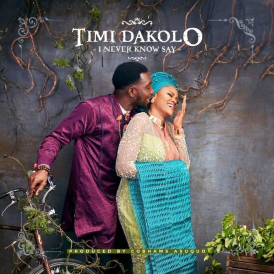 Timi Dakolo I Never Know Say Mp3 Download