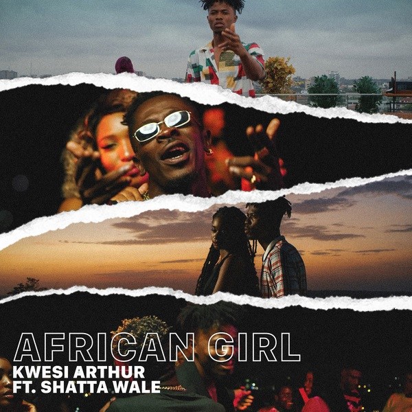 Kwesi Arthur African Girl ft. Shatta Wale Mp3 Download