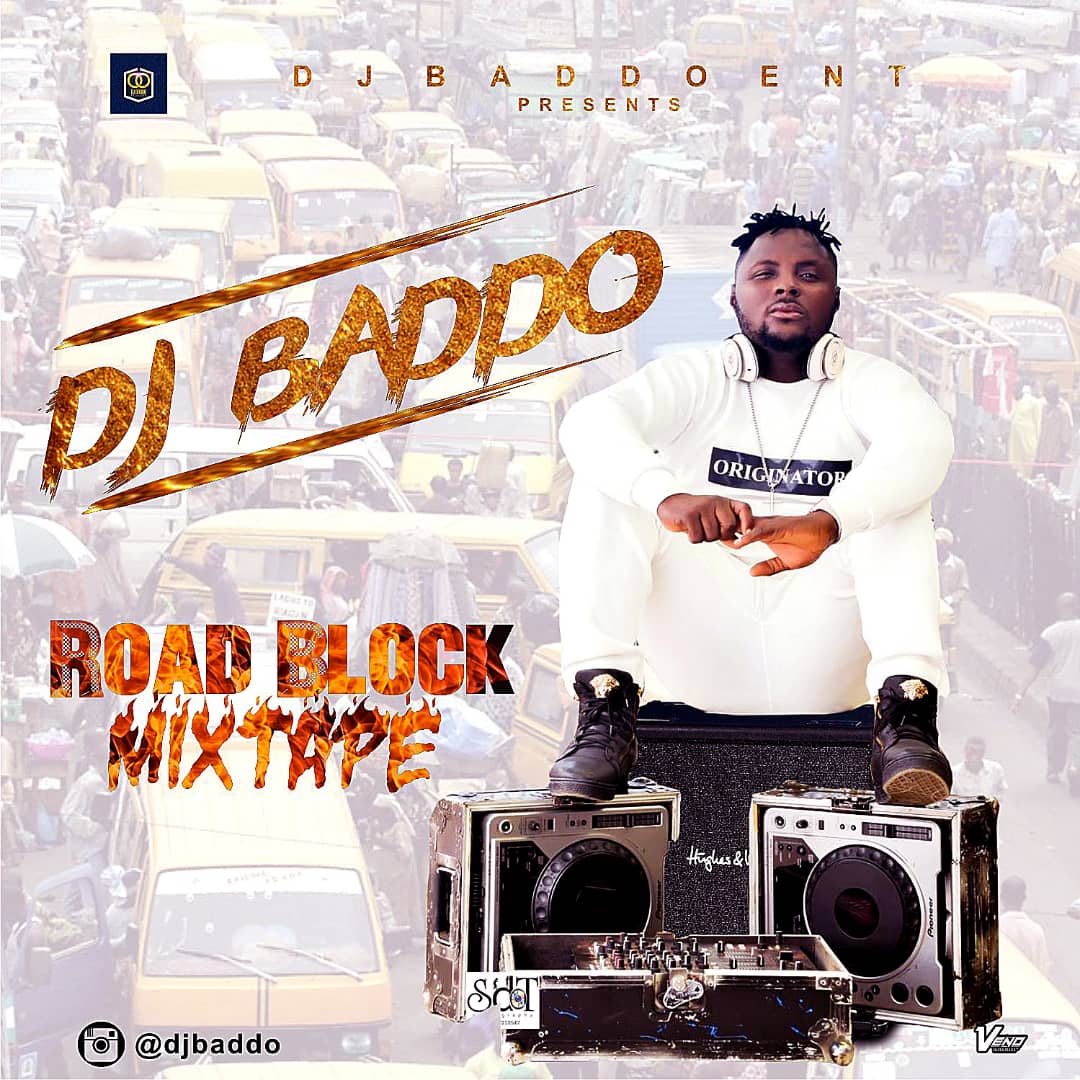 Dj Baddo  Road Block Mix Download