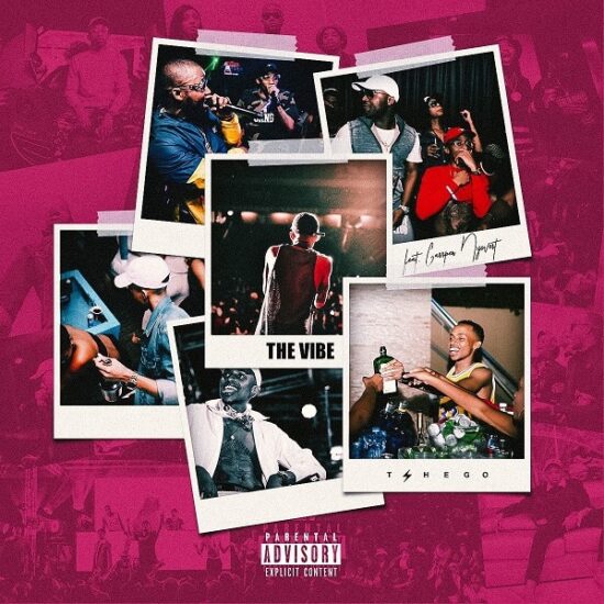 Tshego The Vibe ft. Cassper Nyovest Mp3 Download