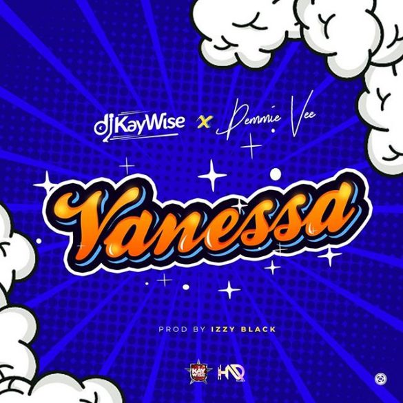 DJ Kaywise ft. Demmie Vee Vanessa Mp3 Download