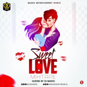 Download DJ Baddo - Sweet Love Mixtape