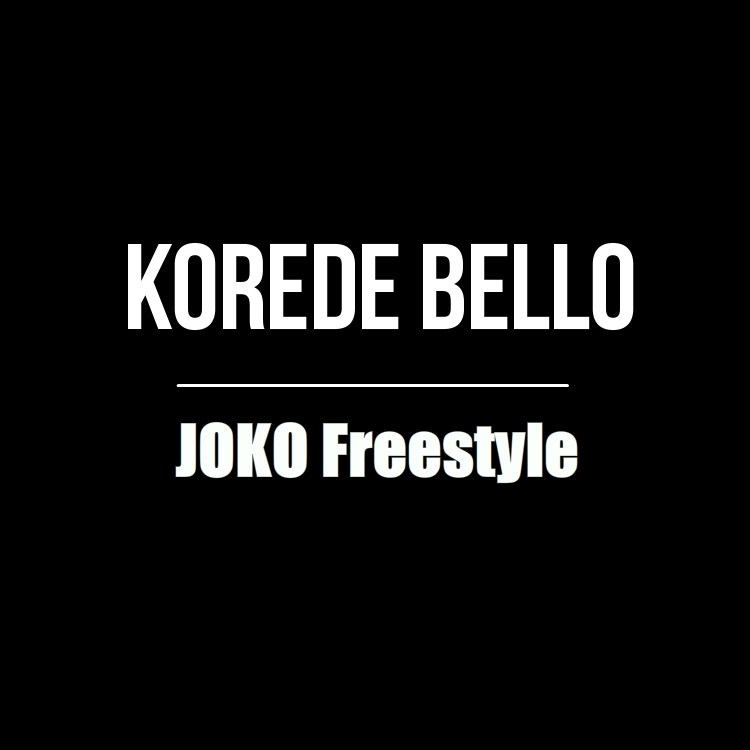 Korede Bello – Joko Freestyle Mp3 Download